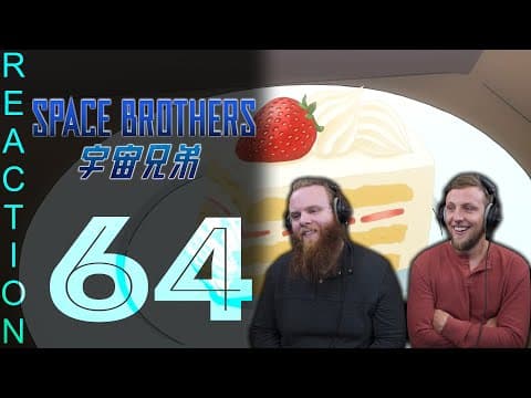 Space Brothers Episode 64