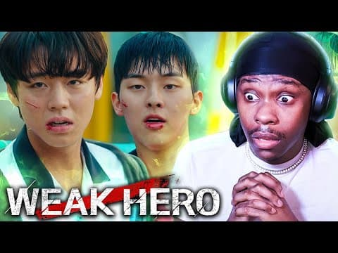 Weak Hero Episode 4-5