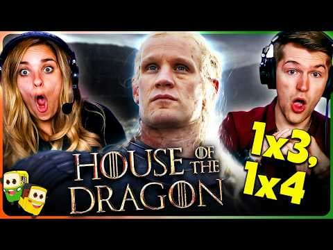 House Of The Dragon S1E3,4