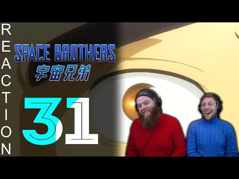 Space Brothers Episode 31