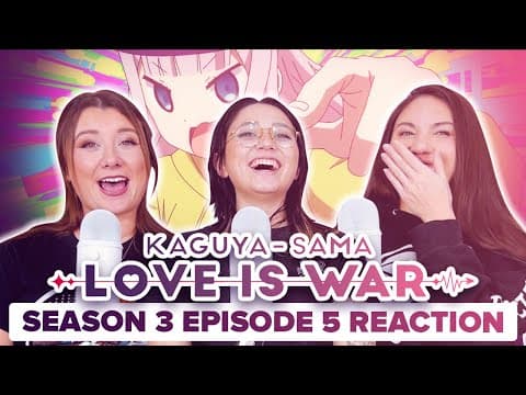 Kaguya-Sama: Love Is War S3E5