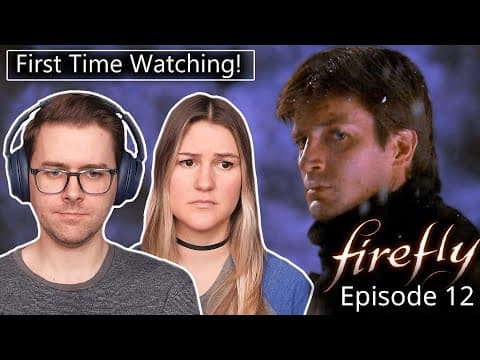 Firefly: Episode 12