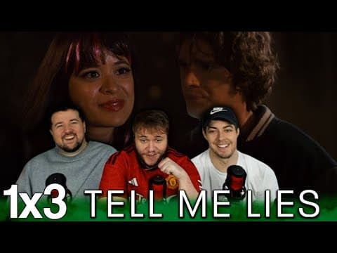 Tell Me Lies S1E3