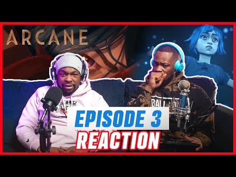 Arcane S1E3