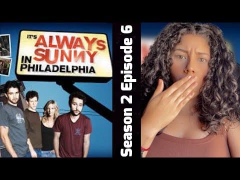 It's Always Sunny in Philadelphia S2E6