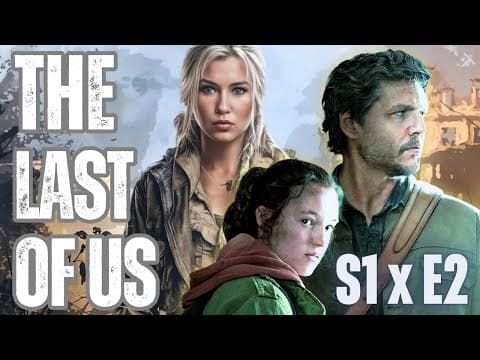 The Last of Us Episode 2
