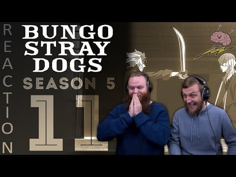 Bungou Stray Dogs S5E11