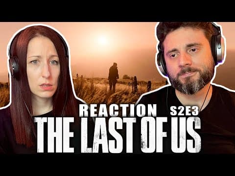 The Last of Us S2E3