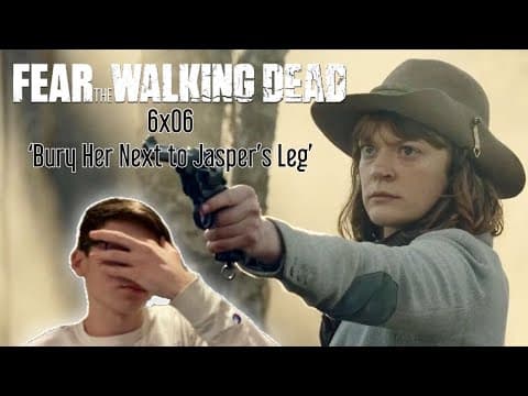 Fear the Walking Dead S6E6