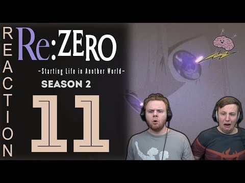 Re:Zero S2E11