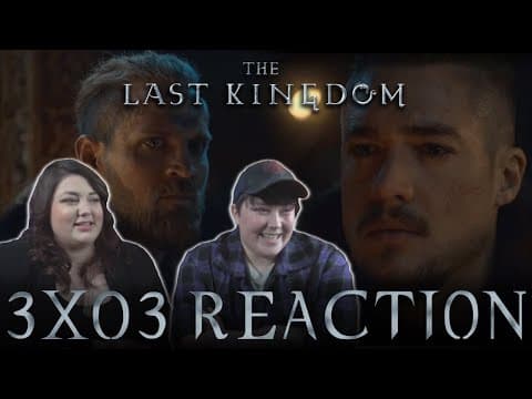The Last Kingdom S3E3