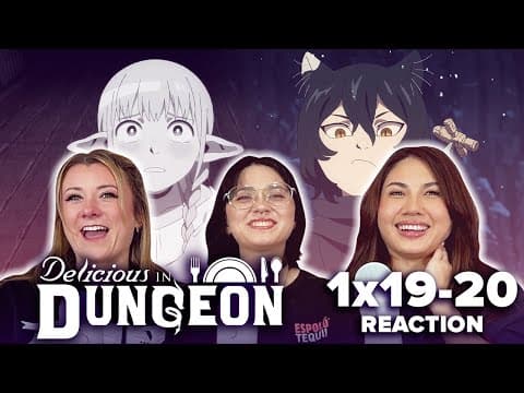 Delicious in Dungeon S1E19,20