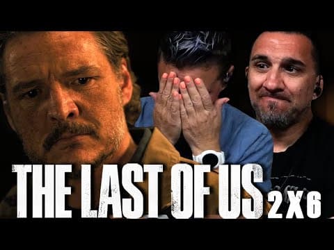 The Last Of Us S2E6
