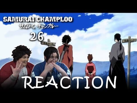 Samurai Champloo Episode 26