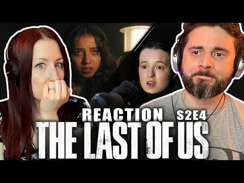 The Last of Us S2E4