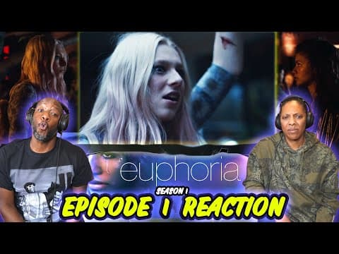 Euphoria S1E1
