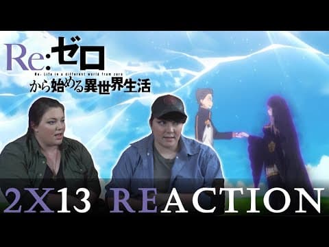 Re:Zero S2E13