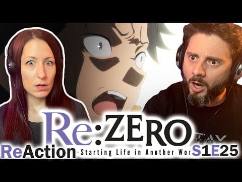 Re:Zero S1E25