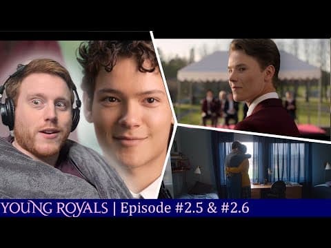 Young Royals S2E5,6