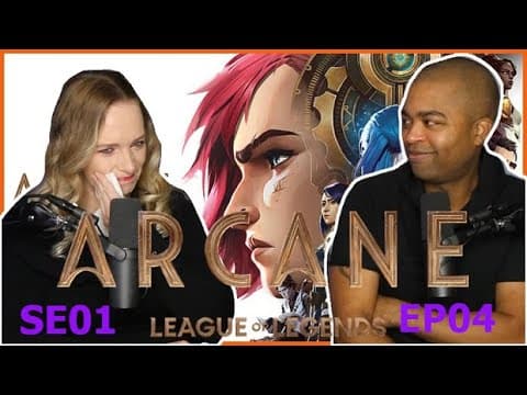 Arcane S1E4