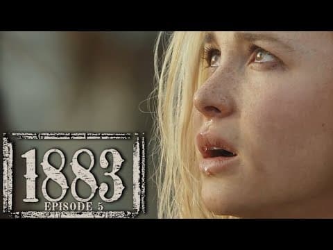 1883 Episode 5