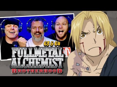 Fullmetal Alchemist Brotherhood Episode 63-64