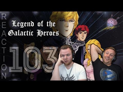 Legend of the Galactic Heroes Episode 103