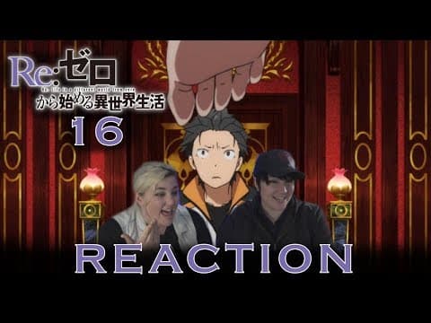 Re:Zero S1E16