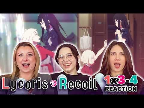 Lycoris Recoil S1E3,4