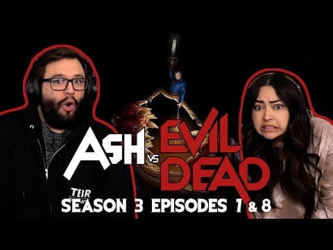 Ash vs Evil Dead S3E7,8