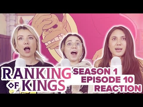 Ranking of Kings S1E10