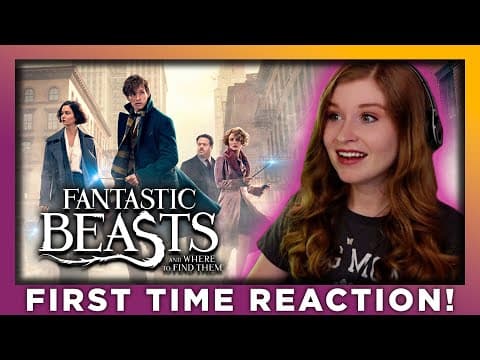 FANTASTIC BEASTS AND WHERE TO FIND THEM