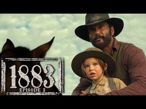 1883 Episode 3