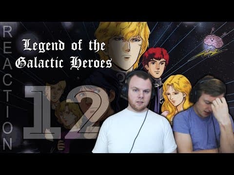 Legend of the Galactic Heroes Episode 12