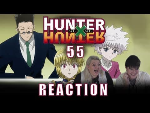Hunter X Hunter Episode 55