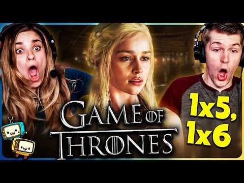 Game Of Thrones S1E5,6
