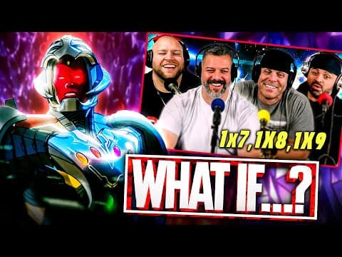 What If S1E7,8,9