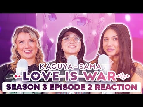 Kaguya-Sama: Love Is War S3E2