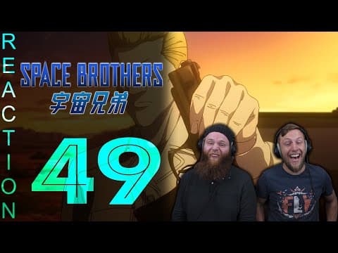 Space Brothers Episode 49