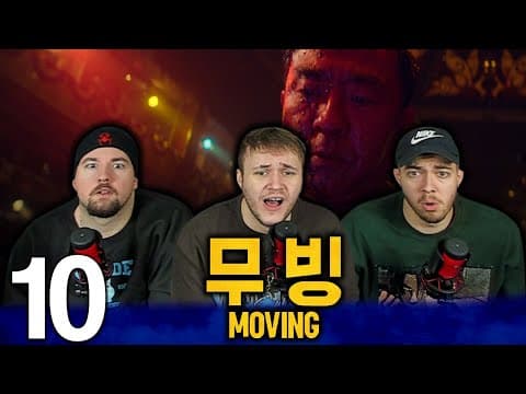 Moving Episode 10