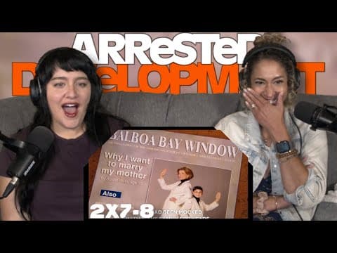 Arrested Development S2E7,8
