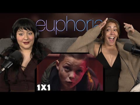 Euphoria S1E1