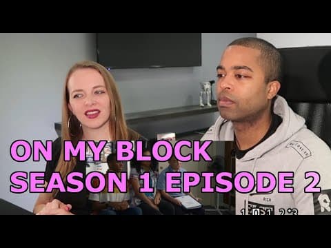 On My Block S1E2