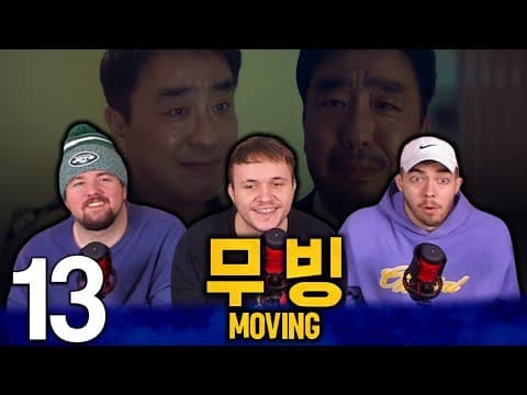 Moving Episode 13