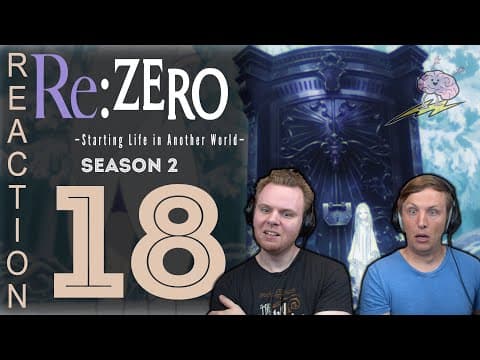 Re:Zero S2E18
