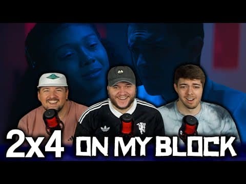 On My Block S2E4