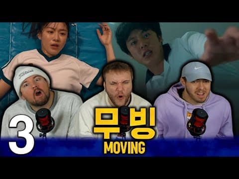 Moving Episode 3