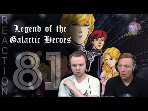 Legend of the Galactic Heroes Episode 81