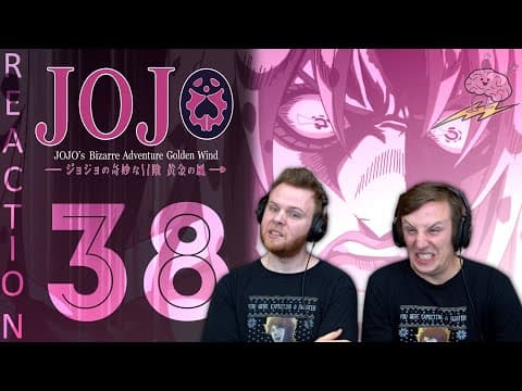 JoJo's Bizarre Adventure S5E38