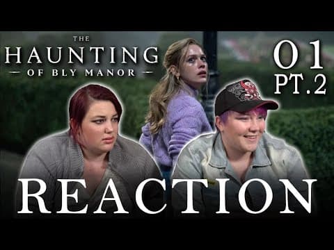 The Haunting of Bly Manor Episode 1
